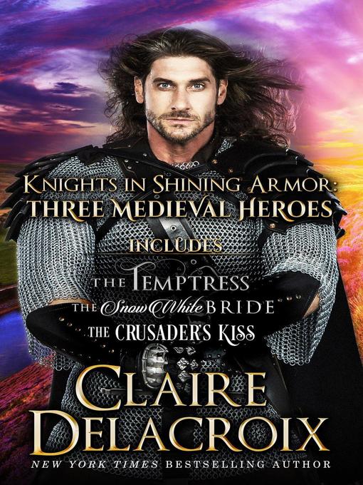 Title details for Knights in Shining Armor by Claire Delacroix - Available